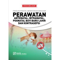 Image of Perawatan Antenatal, Intranatal, Postnatal Bayi Baru Lahir dan Kontrasepsi
