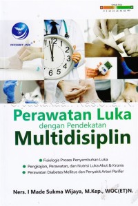 Image of Perawatan luka dengan pendekatan multidisiplin