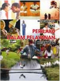 Image of Ilmu perilaku dalam pelayanan kesehatan