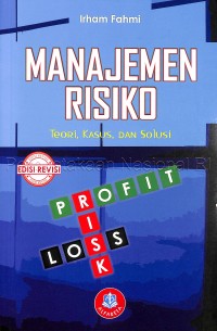 Image of Manajemen risiko : teori, kasus, dan solusi