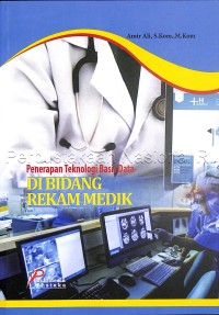 Image of Penerapan teknologi basis data di bidang rekam medik