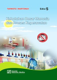 Image of Kebutuhan Dasar Manusia dan Proses Keperawatan