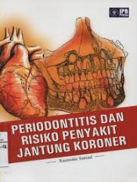 Image of Periodontitis dan risiko penyakit jantung koroner