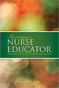 Image of Becoming a nurse educator: dialogue for an engaging career