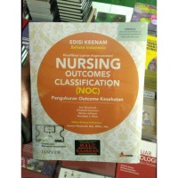 Image of Klasifikasi luaran keperawatan= Nursing outcomes classification (NOC)