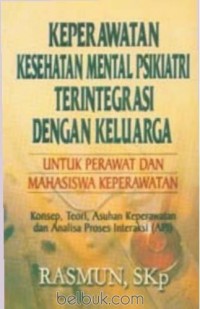 Image of Keperawatan kesehatan mental psikiartri terintegrasi dengan keluarga
