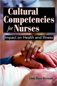 Image of Cultural competencies for nurses: impact on health and illness