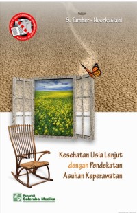 Image of Kesehatan Usia Lanjut dengan Pendekatan Asuhan Keperawatan