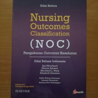 Image of Nursing Outcomes Classifications (NOC) : Pengukuran Outcomes Kesehatan