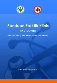 Image of Panduan praktik klinis bagi dokter di fasilitas pelayanan kesehatan primer