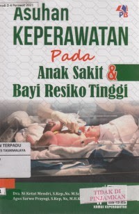 Image of Asuhan keperawatan pada anak sakit & bayi resiko tinggi