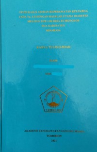 Image of Studi Kasus Asuhan Keperawatan Keluarga Pada Tn. F.P. Dengan Masalah Utama Diabetes Melitus Tipe II Pada IK Di Desa Rumengkor II Kabupaten Minahasa