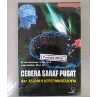 Image of Cedera saraf pusat dan asuhan keperawatannya