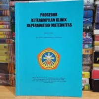 Image of Prosedur keterampilan klinik keperawatan maternitas