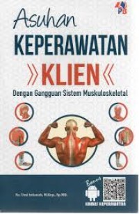 Image of Asuhan keperawatan klien dengan gangguan sistem muskuloskeletal