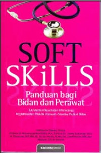 Image of Soft skills: panduan bagi bidan dan perawat