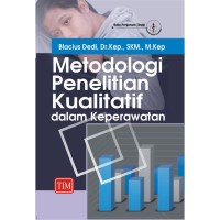 Image of Metodologi penelitian kualitatif dalam keperawatan